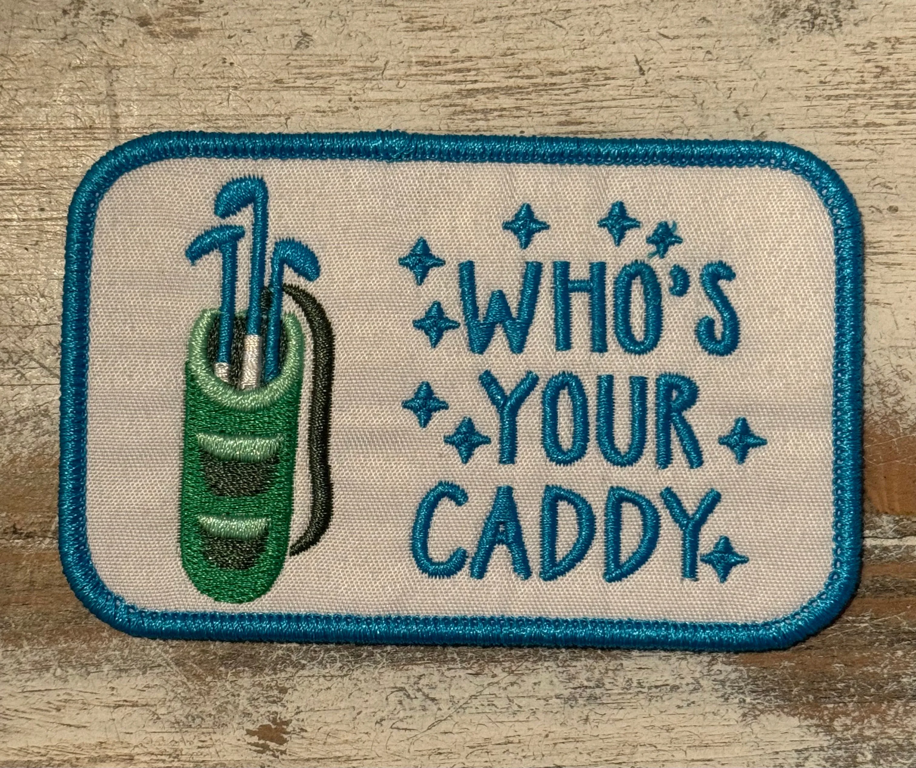 Who’s Your Caddy Golf Iron On Patch